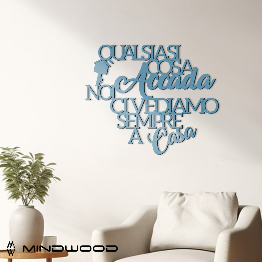 Scritta in Legno Qualsiasi cosa accada