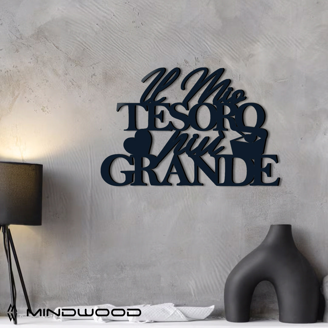 Scritta in Legno Il mio Tesoro Più Grande