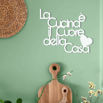 Scritta in Legno La cucina è il cuore della casa