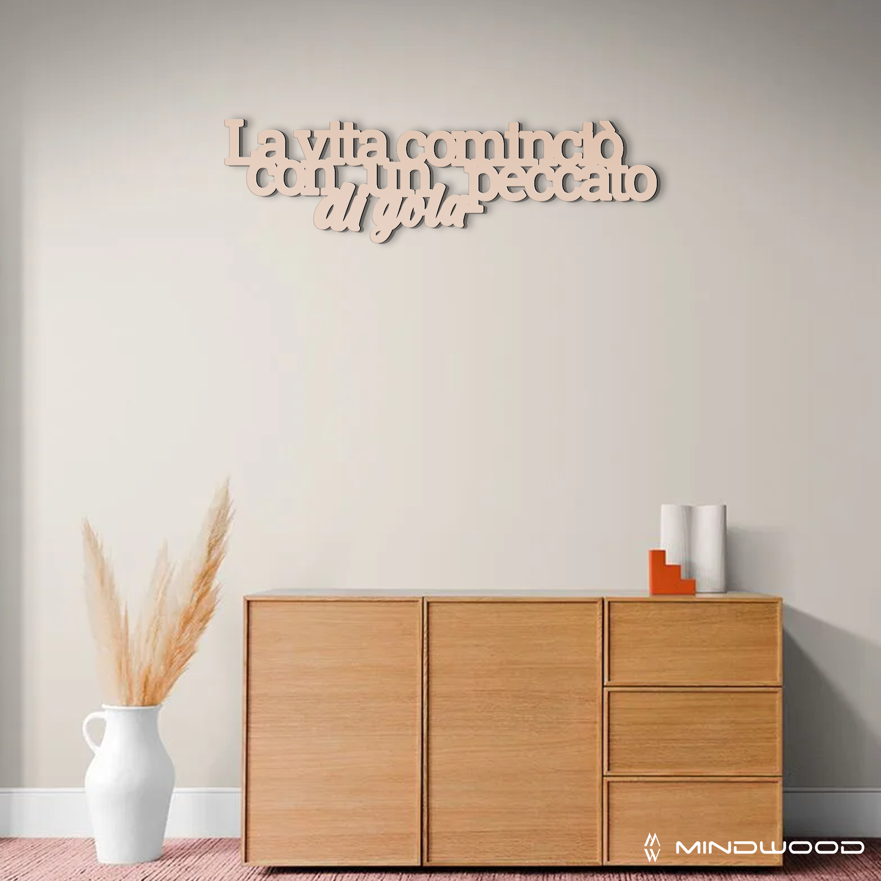 Scritta in Legno La vita cominciò con un peccato di gola