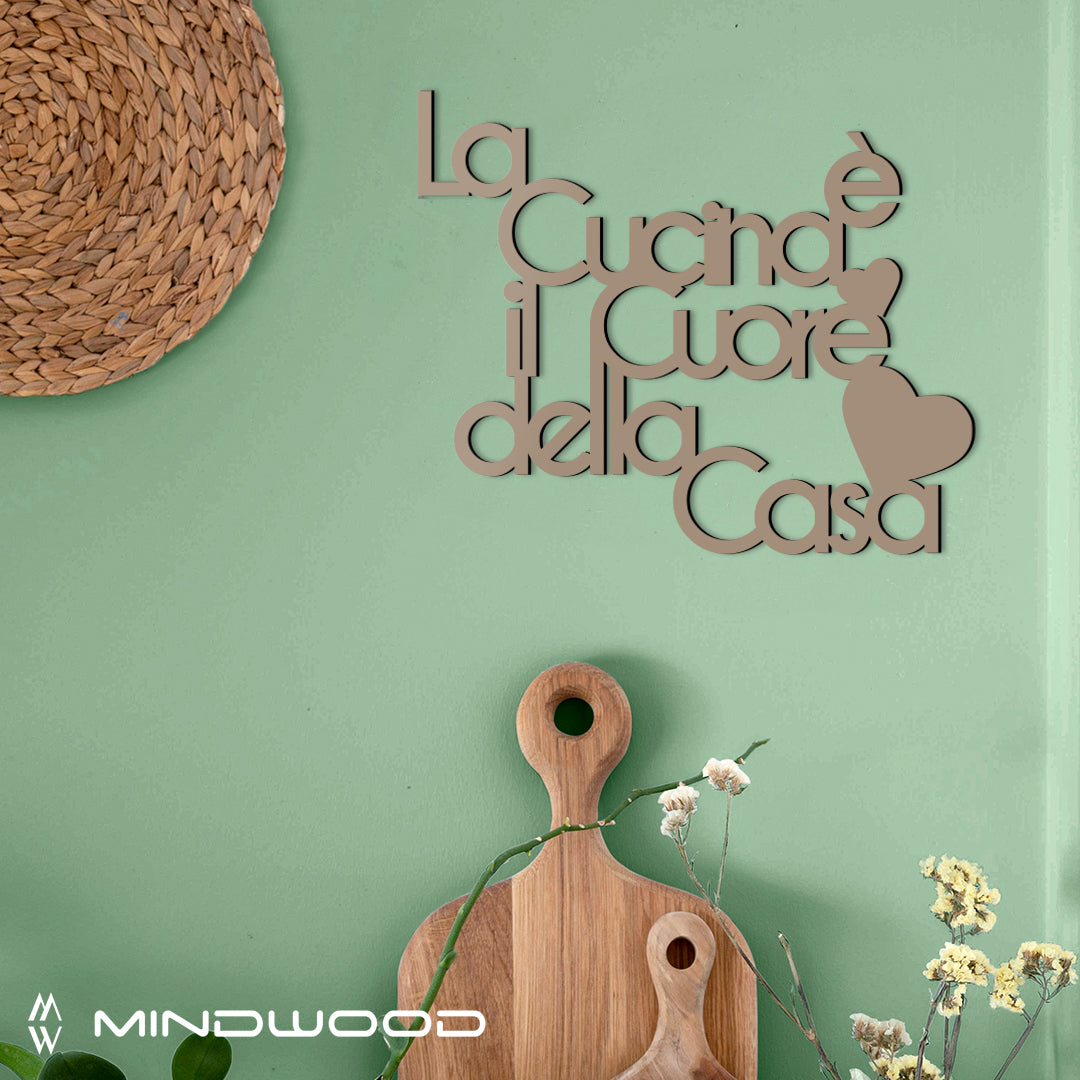 Scritta in Legno La cucina è il cuore della casa